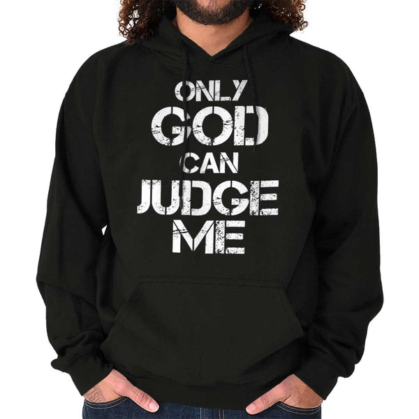 Only God can Judge Pullover Hooded Sweatshirt | – Christian Strong