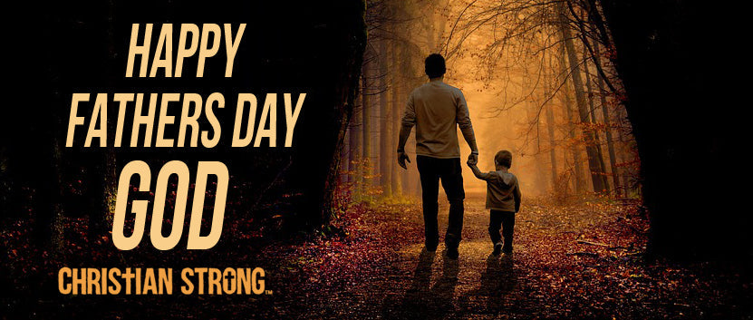 10 Bible Verses to Read to Dad This Father’s Day-Christian Strong