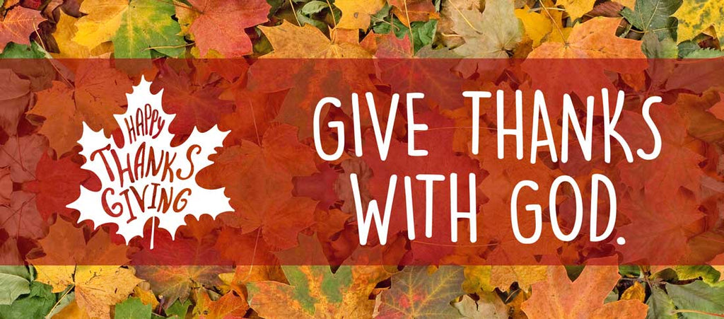 Giving Thanks With God-Christian Strong