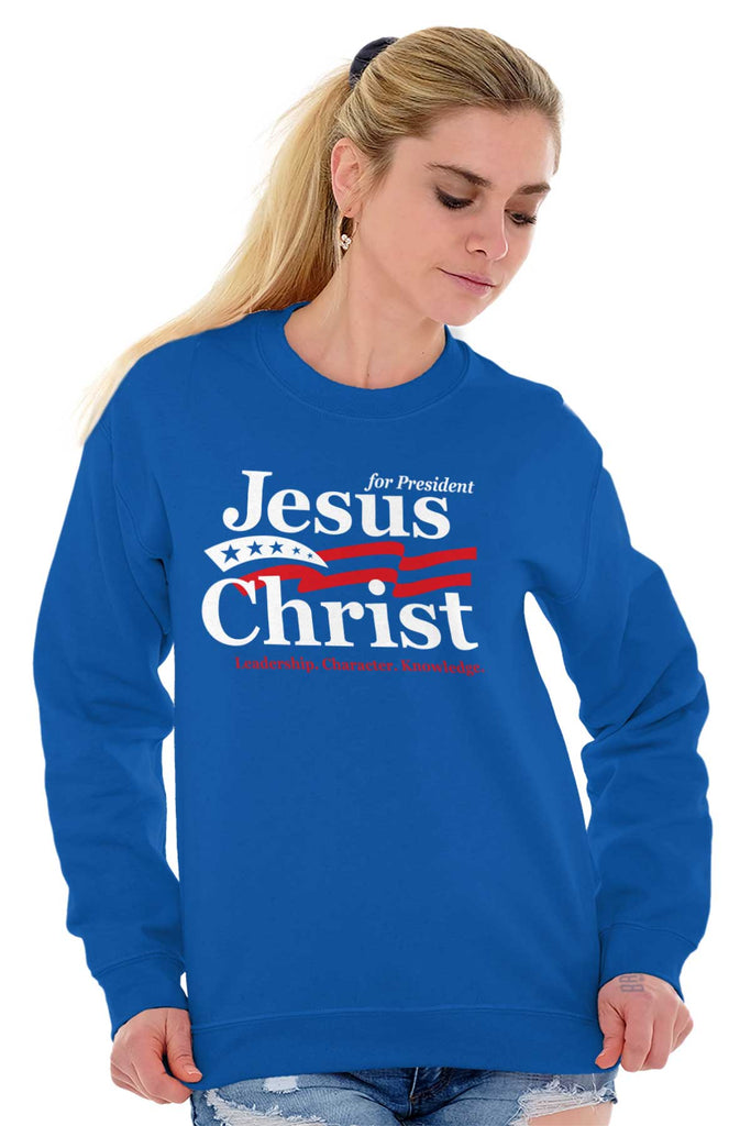 Jesus Christ President Sweatshirt | – Christian Strong