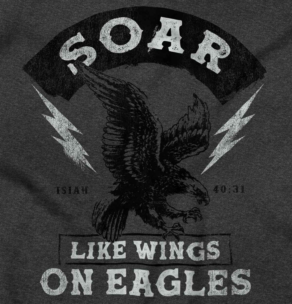 : Soar Wings Eagles Isaiah 40:31 Graphic T Shirt Men or