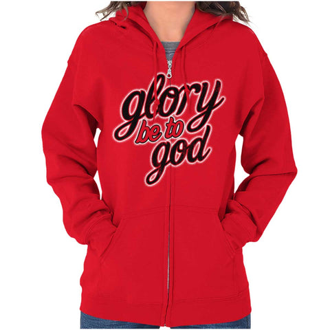 Glory Be to God Full Zip Hooded Sweatshirt Christian Strong