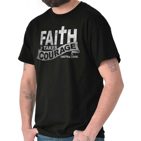 Faith Takes Courage Heavy Cotton Tee | – Christian Strong