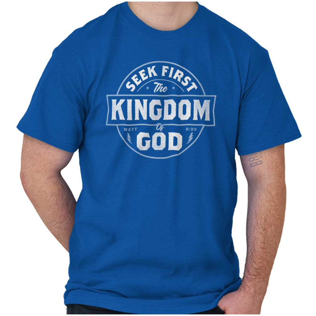 Seek First the Kingdom T Shirt-Direct To Garment Print-Christian Strong